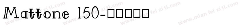 Mattone 150字体转换